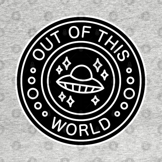 Out Of This World [Ufo] by OctopodArts